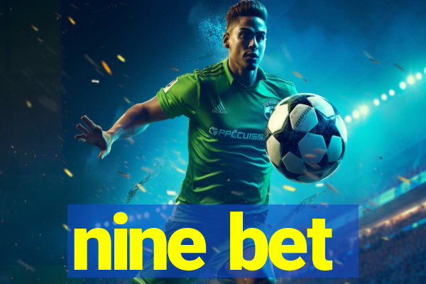 nine bet